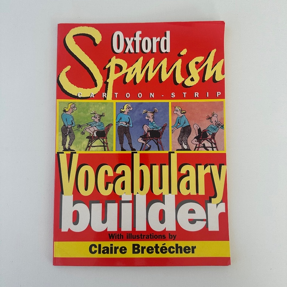 The Oxford Spanish Cartoon-strip Vocabulary Builder Book